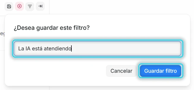 Ventana ¿Desea guardar este filtro? con el nombre La IA está atendiendo escrito