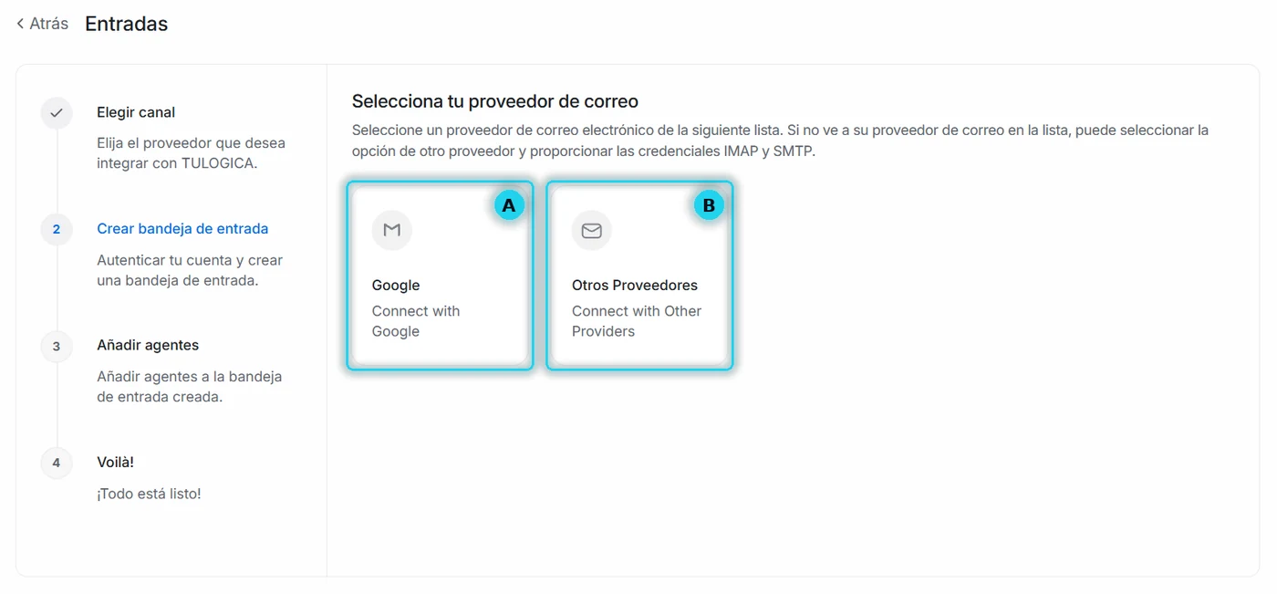 Pantalla Selecciona tu proveedor de correo con Google (A) y Otros Proveedores (B)